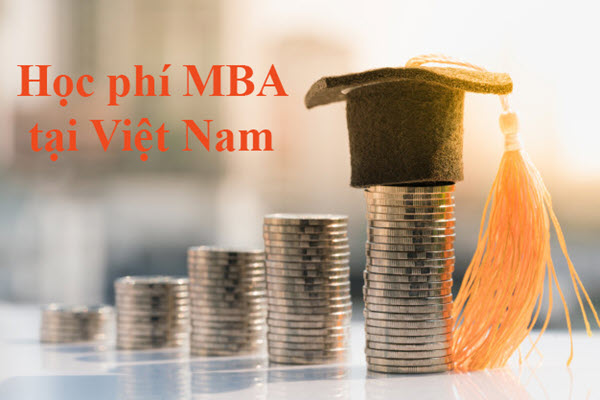 Học phí MBA tại Việt Nam là bao nhiêu?