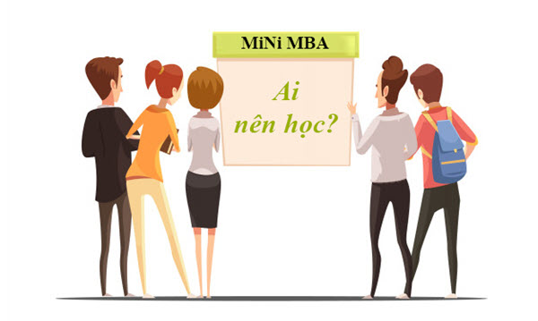 Ai nên học Mini MBA?